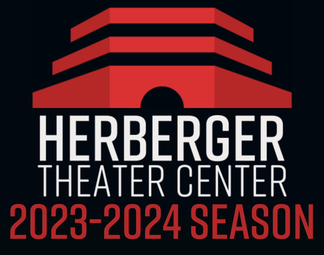 HERBERGER THEATER CENTER ANNOUNCES INAUGURAL 2023-2024 SEASON